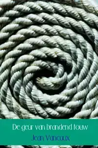 DE GEUR VAN BRANDEND TOUW