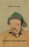 DE DOOD VAN DE GROOT KHAN