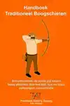 HANDBOEK TRADITIONEEL BOOGSCHIETEN