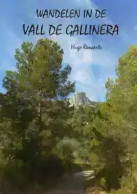 WANDELEN IN DE VALL DE GALLINERA