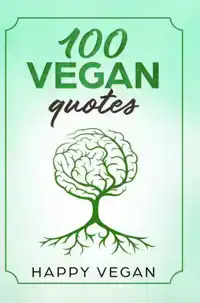 100 VEGAN QUOTES