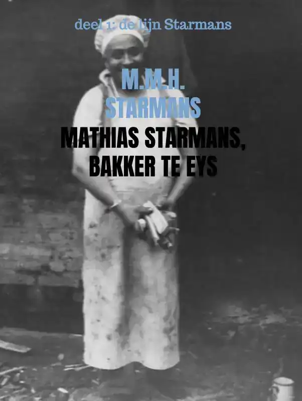 MATHIAS STARMANS, BAKKER TE EYS