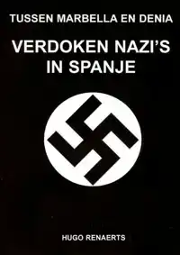 VERDOKEN NAZI'S IN SPANJE