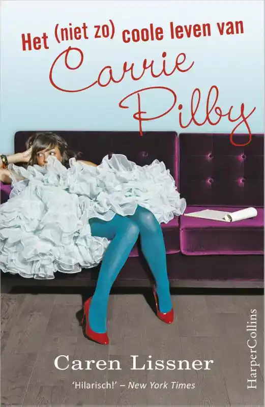 HET (NIET ZO) COOLE LEVEN VAN CARRIE PILBY