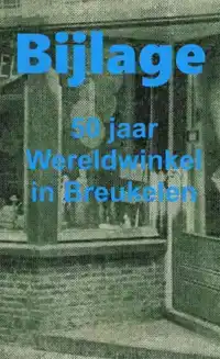 1969-2019 VIJFTIG JAAR WERELDWINKEL, BIJLAGE