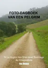 FOTO-DAGBOEK VAN EEN PELGRIM