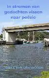 IN STROMEN VAN GEDACHTEN VISSEN NAAR POEZIE
