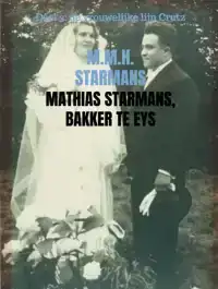 MATHIAS STARMANS, BAKKER TE EYS