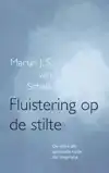 FLUISTERING OP DE STILTE
