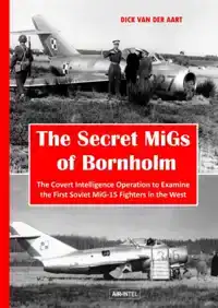 THE SECRET MIGS OF BORNHOLM