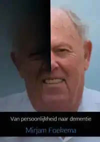 VAN PERSOONLIJKHEID NAAR DEMENTIE