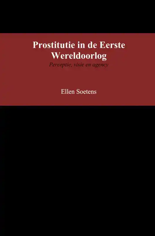 PROSTITUTIE IN DE EERSTE WERELDOORLOG