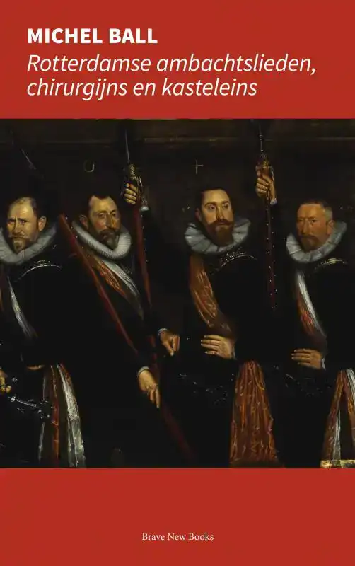 ROTTERDAMSE AMBACHTSLIEDEN, CHIRURGIJNS EN KASTELEINS