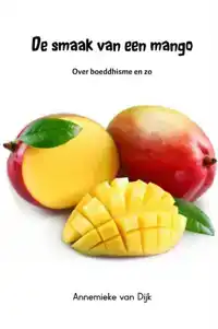 DE SMAAK VAN EEN MANGO