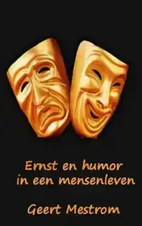 ERNST EN HUMOR UIT EEN MENSENLEVEN