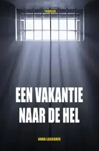 EEN VAKANTIE NAAR DE HEL