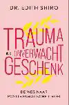 TRAUMA ALS ONVERWACHT GESCHENK