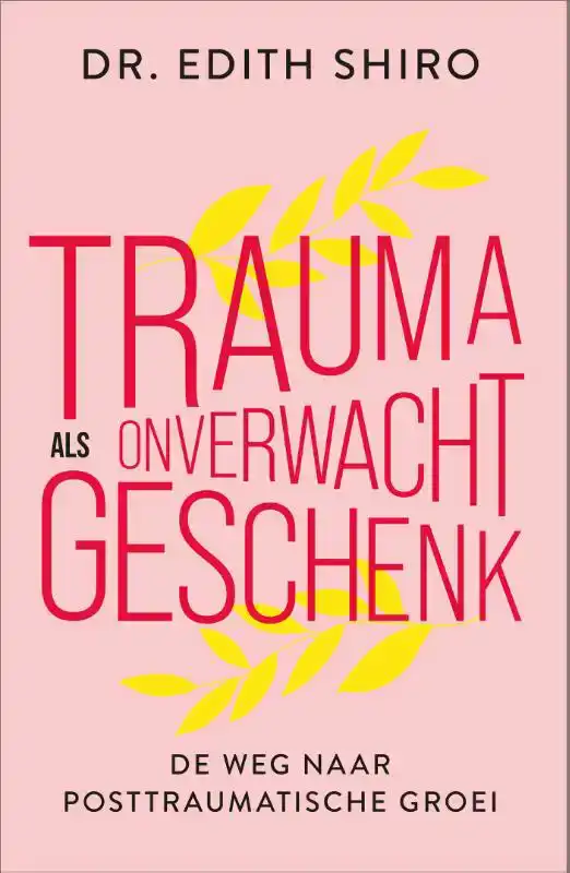 TRAUMA ALS ONVERWACHT GESCHENK