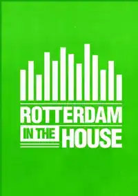 ROTTERDAM IN THE HOUSE