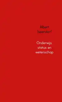 ONDERWIJS, STATUS EN WETENSCHAP