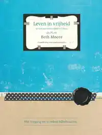 LEVEN IN VRIJHEID