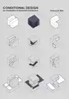 CONDITIONAL DESIGN