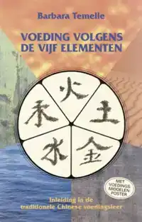 VOEDING VOLGENS DE VIJF ELEMENTEN