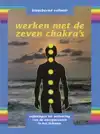 WERKEN MET DE ZEVEN CHAKRA'S