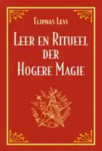 LEER EN RITUEEL DER HOGERE MAGIE