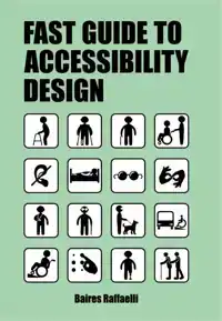 THE FAST GUIDE TO ACCESSIBILITY DESIGN