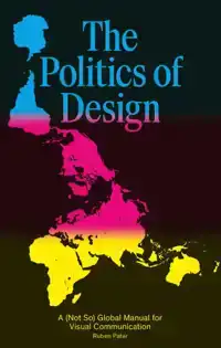 POLITICS OF DESIGN