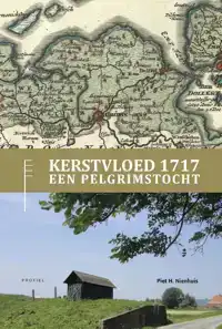 COMBINATIE KERSTVLOED 1717, EEN PELGRIMSTOCHT EN WANDELROUTE