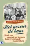 HET GEZEUR DE BAAS