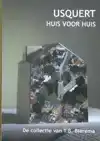 USQUERT, HUIS VOOR HUIS