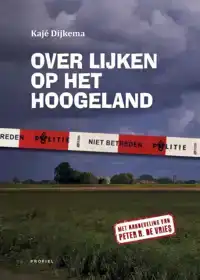 OVER LIJKEN OP HET HOOGELAND