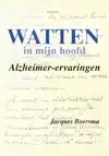 WATTEN IN MIJN HOOFD