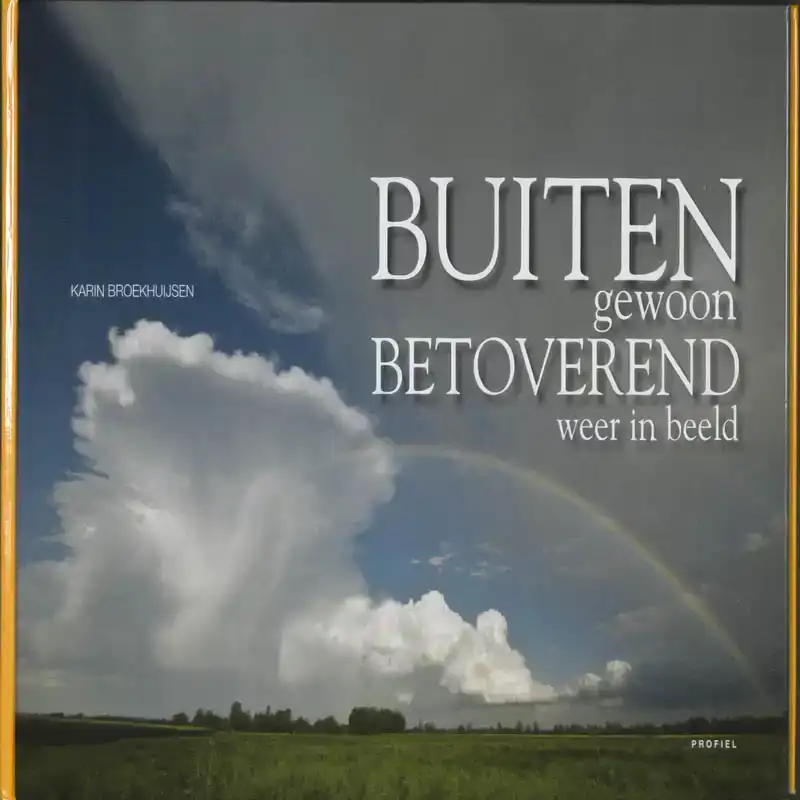 BUITENGEWOON BETOVEREND WEER IN BEELD