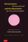 HERMENEUTICS AND THE HUMANITIES / HERMENEUTIK UND GEISTESWIS