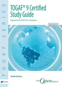 TOGAFR 9 CERTIFIED STUDY GUIDE - 3RD EDITION