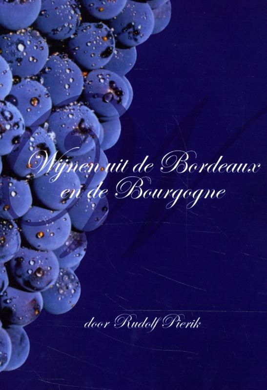 WIJNEN UIT DE BORDEAUX EN DE BOURGOGNE