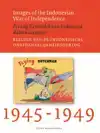 IMAGES OF THE INDONESIAN WAR OF INDEPENDENCE, 1945-1949/PERA