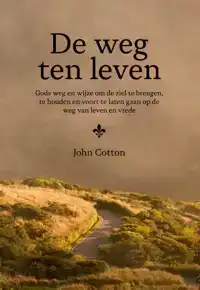 DE WEG TEN LEVEN