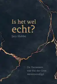 IS HET WEL ECHT?