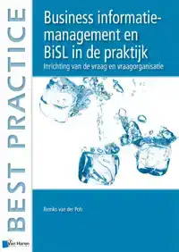 BUSINESS INFORMATION MANAGEMENT EN BISL IN DE PRAKTIJK