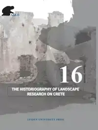 THE HISTORIOGRAPHY OF LANDSCAPE RESEARCH ON CRETE