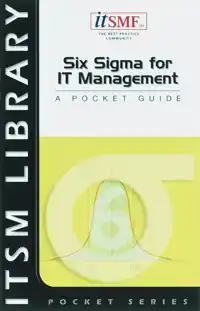 SIX SIGMA FOR IT MANAGEMENT