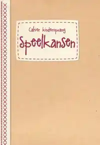 SPEELKANSEN IN DE KINDEROPVANG