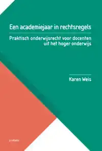 EEN ACADEMIEJAAR IN RECHTSREGELS