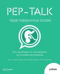 PEP-TALK VOOR TOEKOMSTIGE OUDERS