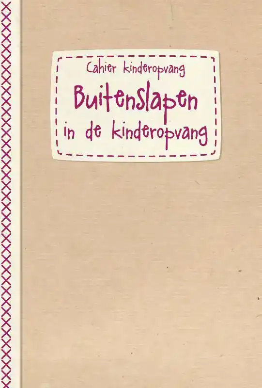 BUITENSLAPEN - CAHIERREEKS KINDEROPVANG